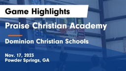 Praise Christian Academy vs Dominion Christian Schools Game Highlights - Nov. 17, 2023