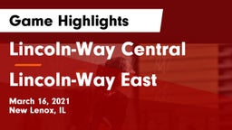 Lincoln-Way Central  vs Lincoln-Way East  Game Highlights - March 16, 2021