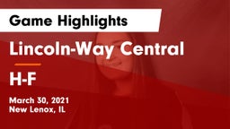 Lincoln-Way Central  vs H-F Game Highlights - March 30, 2021