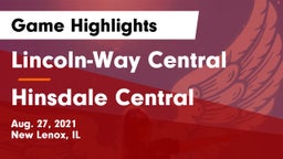 Lincoln-Way Central  vs Hinsdale Central Game Highlights - Aug. 27, 2021