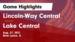 Lincoln-Way Central  vs Lake Central Game Highlights - Aug. 27, 2021