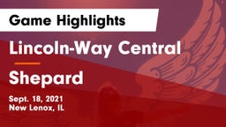 Lincoln-Way Central  vs Shepard Game Highlights - Sept. 18, 2021