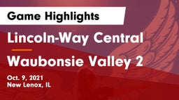 Lincoln-Way Central  vs Waubonsie Valley 2 Game Highlights - Oct. 9, 2021