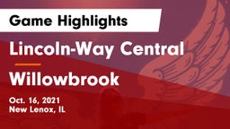 Lincoln-Way Central  vs Willowbrook  Game Highlights - Oct. 16, 2021