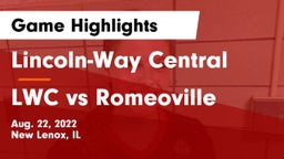 Lincoln-Way Central  vs LWC vs Romeoville Game Highlights - Aug. 22, 2022