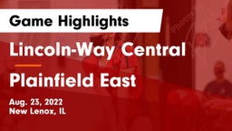 Lincoln-Way Central  vs Plainfield East  Game Highlights - Aug. 23, 2022