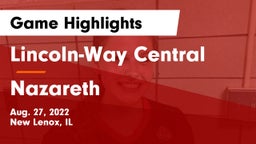 Lincoln-Way Central  vs Nazareth Game Highlights - Aug. 27, 2022