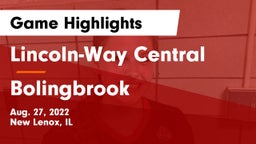 Lincoln-Way Central  vs Bolingbrook Game Highlights - Aug. 27, 2022
