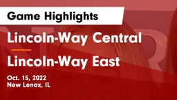 Lincoln-Way Central  vs Lincoln-Way East  Game Highlights - Oct. 15, 2022