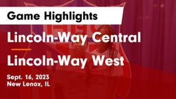 Lincoln-Way Central  vs Lincoln-Way West Game Highlights - Sept. 16, 2023