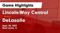 Lincoln-Way Central  vs DeLasalle Game Highlights - Sept. 30, 2023