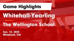 Whitehall-Yearling  vs The Wellington School Game Highlights - Jan. 13, 2023
