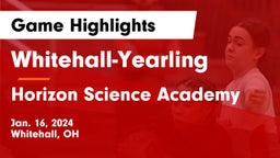 Whitehall-Yearling  vs Horizon Science Academy Game Highlights - Jan. 16, 2024