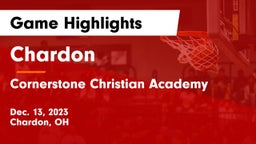 Chardon  vs Cornerstone Christian Academy Game Highlights - Dec. 13, 2023