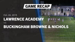 Recap: Lawrence Academy  vs. Buckingham Browne & Nichols 2015