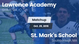 Matchup: Lawrence Academy vs. St. Mark's School 2016