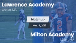 Matchup: Lawrence Academy vs. Milton Academy  2017