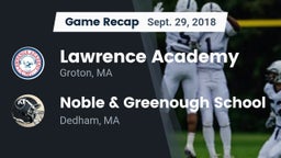 Recap: Lawrence Academy  vs. Noble & Greenough School 2018