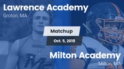 Matchup: Lawrence Academy vs. Milton Academy  2019