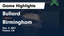 Bullard  vs Birmingham Game Highlights - Dec. 3, 2021