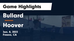 Bullard  vs Hoover Game Highlights - Jan. 8, 2022