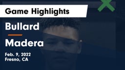 Bullard  vs Madera Game Highlights - Feb. 9, 2022