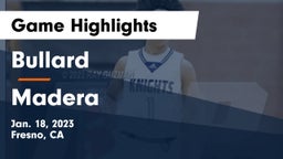 Bullard  vs Madera Game Highlights - Jan. 18, 2023