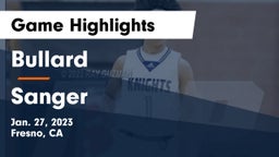 Bullard  vs Sanger Game Highlights - Jan. 27, 2023