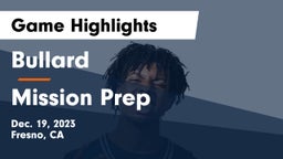 Bullard  vs Mission Prep Game Highlights - Dec. 19, 2023