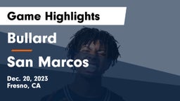 Bullard  vs San Marcos  Game Highlights - Dec. 20, 2023