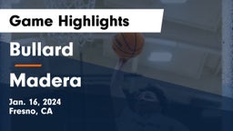 Bullard  vs Madera Game Highlights - Jan. 16, 2024