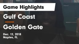 Gulf Coast  vs Golden Gate  Game Highlights - Dec. 12, 2018