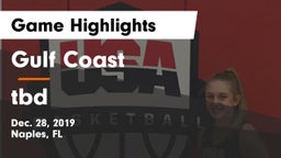 Gulf Coast  vs tbd Game Highlights - Dec. 28, 2019