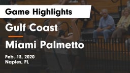 Gulf Coast  vs Miami Palmetto Game Highlights - Feb. 13, 2020