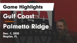 Gulf Coast  vs Palmetto Ridge  Game Highlights - Dec. 1, 2020