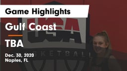Gulf Coast  vs TBA Game Highlights - Dec. 30, 2020