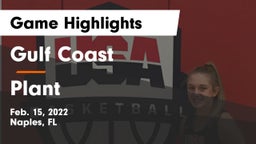 Gulf Coast  vs Plant  Game Highlights - Feb. 15, 2022