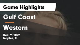 Gulf Coast  vs Western  Game Highlights - Dec. 9, 2022