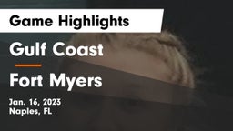 Gulf Coast  vs Fort Myers  Game Highlights - Jan. 16, 2023