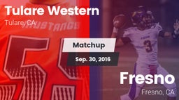 Matchup: Tulare Western High vs. Fresno  2016