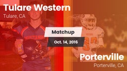Matchup: Tulare Western High vs. Porterville  2016
