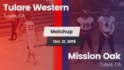 Matchup: Tulare Western High vs. Mission Oak  2016