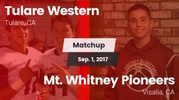 Matchup: Tulare Western High vs. Mt. Whitney  Pioneers 2017