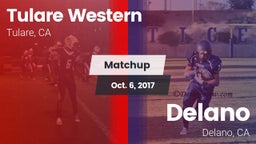 Matchup: Tulare Western High vs. Delano  2017