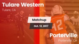 Matchup: Tulare Western High vs. Porterville  2017