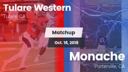 Matchup: Tulare Western High vs. Monache  2018
