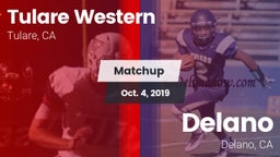 Matchup: Tulare Western High vs. Delano  2019