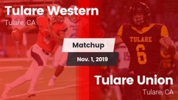 Matchup: Tulare Western High vs. Tulare Union  2019