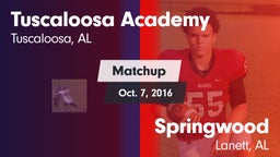 Matchup: Tuscaloosa Academy vs. Springwood  2016