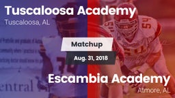 Matchup: Tuscaloosa Academy vs. Escambia Academy  2018